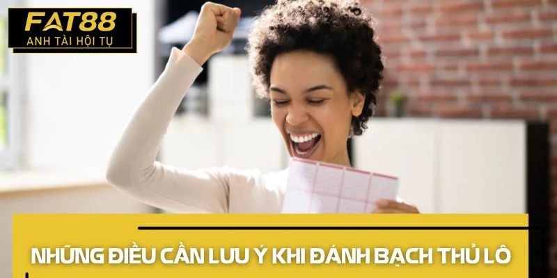 bạch thủ lô lưu ý
