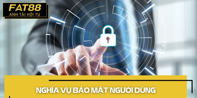 chính sách bảo mật nghĩa vụ